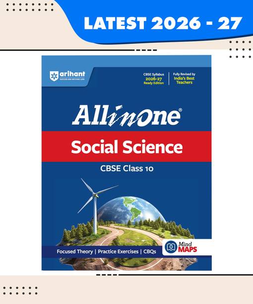 Arihant All in One Social Science Class 10 for CBSE Exam 2026-27 | NCERT Based Complete Theory, Practice Exercises, CBQs, A-R, Sample Papers & Mind Maps | Revised Edition as per Latest Syllabus
