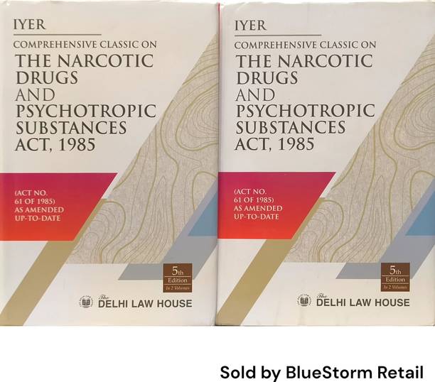 Comprehensive Classic On The Narcotic Drugs and Psychotropic Substance Act, 1985 (Set of 2 Volumes) | The Delhi Law House