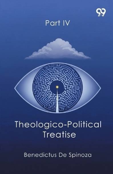 Theologico-Political Treatise Part IV