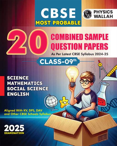 Pw Cbse Class 9 Most Probable 20 Combined Sample Question Papers for 2024-2025 Exam l Science, Maths, Social Science and English