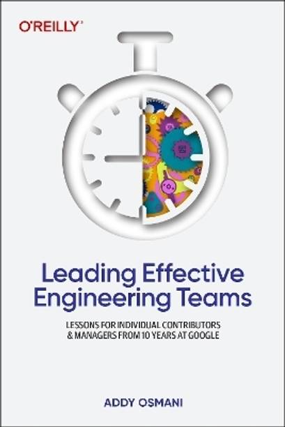 Leading Effective Engineering Teams