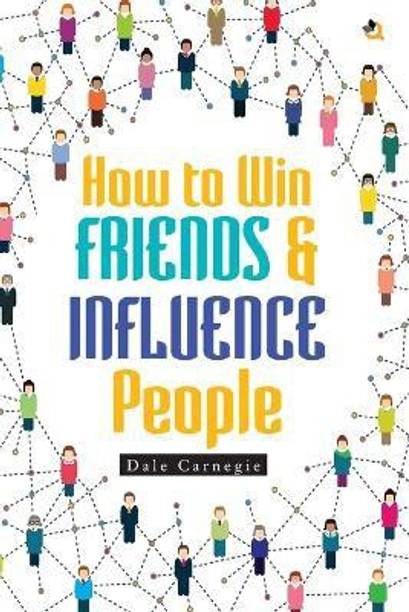 How to Win Friends and Influence People