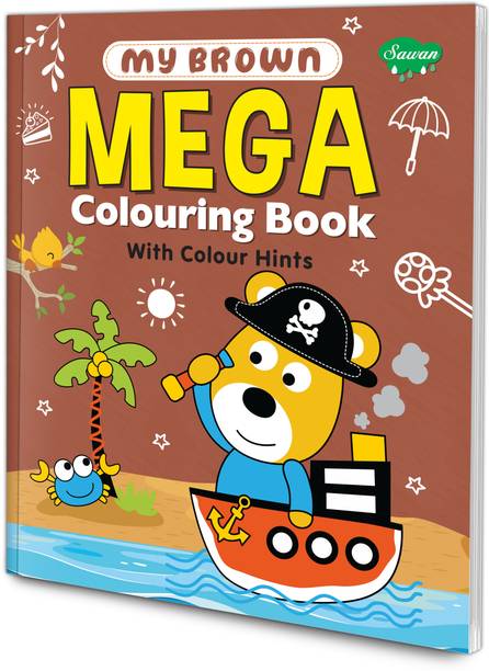 My Brown Mega Colouring Book With Colour Hints : Fun colouring adventure, Kids Colouring Book, Mega Colouring Book, Arts Colouring Book