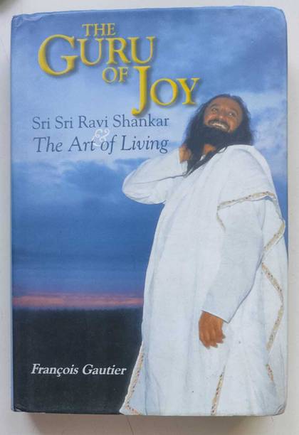 Guru of Joy: Sri Sri Ravi Shankar and The Art of Living