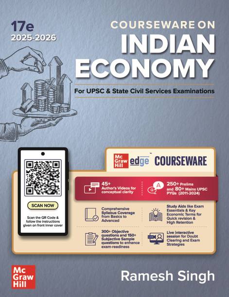 Indian Economy Courseware (English) by Ramesh Singh | 17th Edition | UPSC CSE 2025-26 | Civil Services Exam Prelims & Mains | 250+ Solved Online Prelims PYQs (2011,2024), 80+ Online Mains PYQs (2013,2024) | Updated Economic Survey, Union Budget, Govt Schemes | 45+ Author Videos