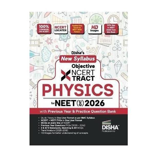 ( OLD EDITION ) Disha New Syllabus Objective NCERT Xtract Physics for NEET 2026 (UG) with Previous Year & Practice Question Bank | Theory, NCERT MCQs, Tips on your Fingertips, Neet PYQs, 3 Mock Tests | 10th edition