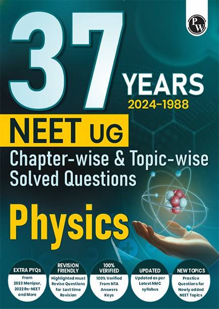 (Old Edition) PW 37 Years NEET Previous Year Solved Question Papers Phy PYQs Chapterwise Topicwise Sol For NEET Exam 2025 with Newly Added Topics