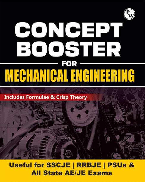 PW Concept Booster Mechanical Engineering for SSC JE, PSUs, RRB JE, All-State AE/JE Exams | Formulas and Concise Concepts