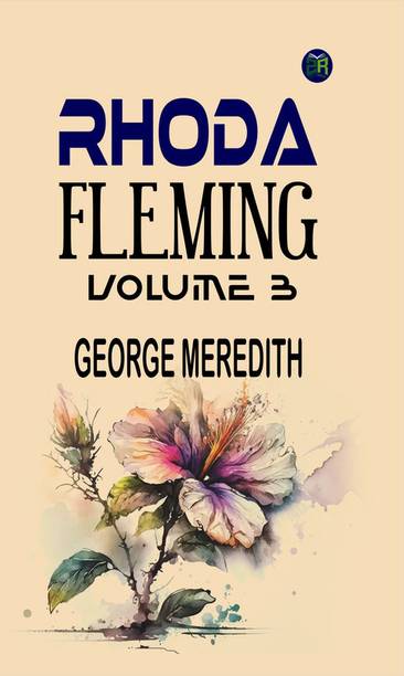 Rhoda Fleming Volume 3