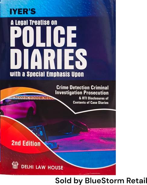 Iyer's A Legal Treatise On Police Diaries With A Special Emphasis Upon | Delhi Law House