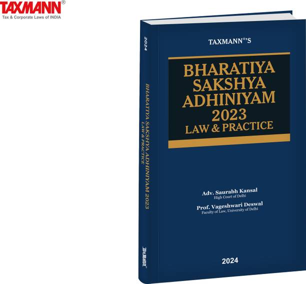 Taxmann's Bharatiya Sakshya Adhiniyam 2023 | Law & Practice – Structured | Integrated | Interconnected | Detailed [300+ Pages] | Analysis of BSA | Case Laws | Comparative Tables and Lists, etc.