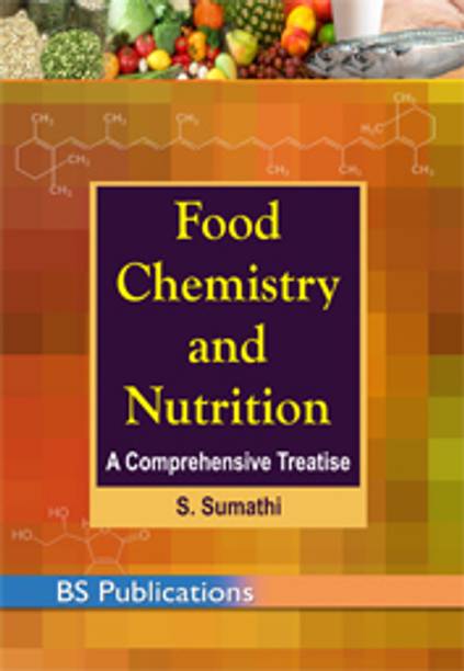 Food Chemistry and Nutrition: A Comprehensive Treatise