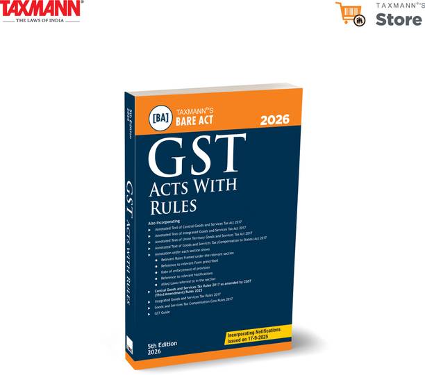 Taxmann's GST Acts with Rules [Bare Act | October 2025] – Consolidated Reference Covering CGST | IGST | UTGST | GST (Compensation to States)—with Annotations | Pre & Post-Amendment Provisions