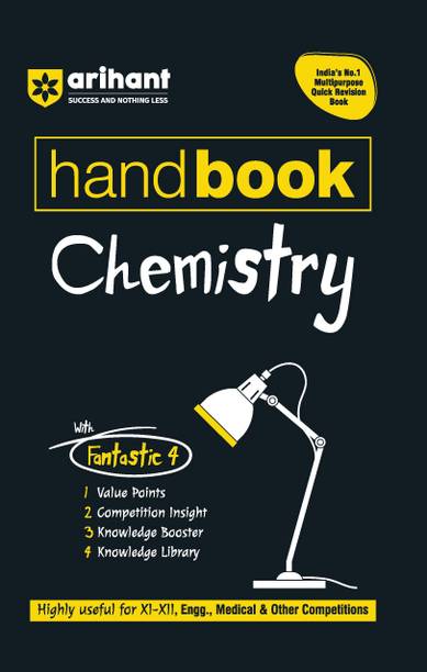Arihant Handbook Chemistry For Class 11-12 | With Quick Revision Guide| NEET, JEE, CBSE, Engineering & Medical Entrance Exams 2025 | With Value Points, Competition Insight, Knowledge Boosters, Knowledge Library | English Medium