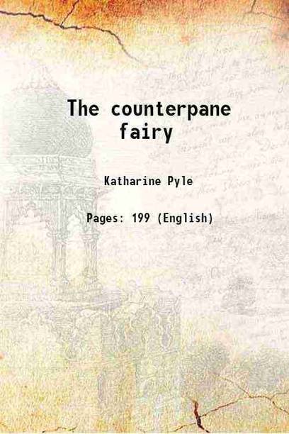 The counterpane fairy 1905 [Hardcover]