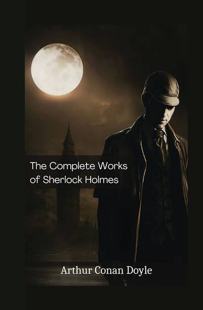 Complete Works of Sherlock Holmes