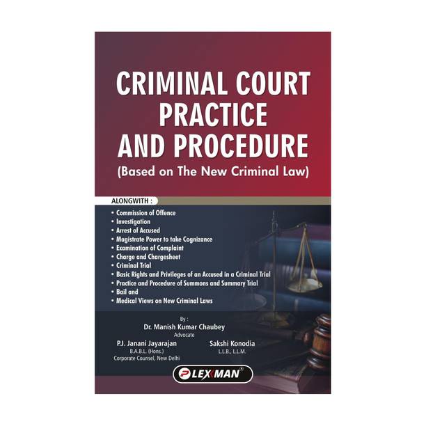 CRIMINAL COURT PRACTICE AND PROCEDURE (BASED ON NEW CRIMINAL LAWS)