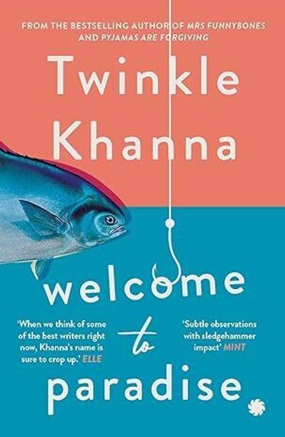 Welcome to Paradise  - twinkle khanna, welcome to paradise