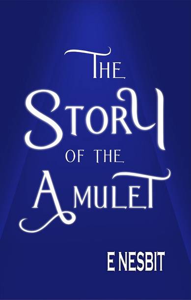 The Story of the Amulet
