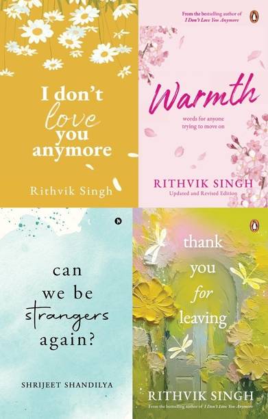 I Don't Love You Anymore + Warmth + Thank You For Leaving + Can We Strangers Again Combo Of 4 Books