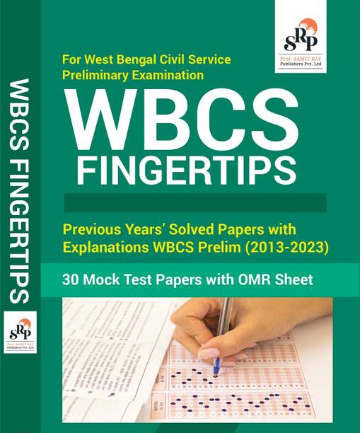 WBCS Fingertips by RICE ( Prof. Samit Ray Publishers Pvt. Ltd.) , Previous Years' Solved Papers with Explanations (2013-2023), 30 Mock Test Papers with OMR Sheet