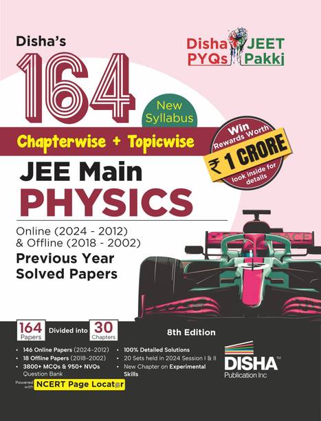 Disha's 164 New Syllabus Chapter-Wise + Topic-Wise Jee Main Physics Online (2024 - 2012) & Offline (2018 - 2002) Previous Year Solved Papers - Ncert Pyq Question Bank with 100% Detailed Solutions
