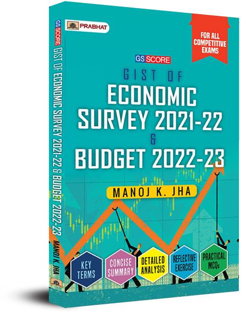 Gs Score Gist of Economic Survey 2022-23 & Budget 2023-24