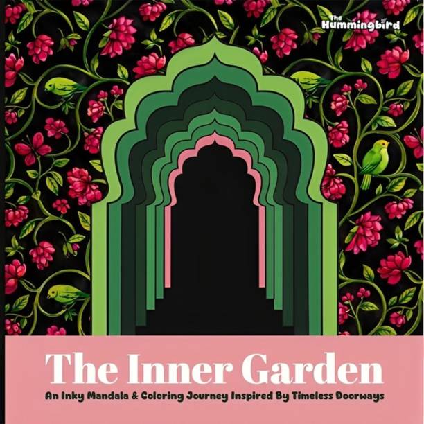 The Inner Garden - Mandala Colouring Book for Adults | Intricate Mandala Designs Inspired by Jaipur Architecture for Stress Relief and Mindfulness