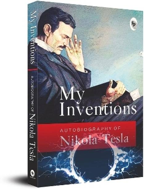 My Inventions, Autobiography of Nikola Tesla