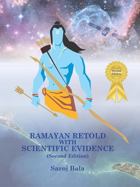 Ramayan Retold With Scientific Evidence in English Medium | Religious | Spritual | Mythology Books By Saroj Bala (Second Edition)