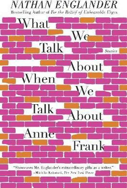 What We Talk About When We Talk About Anne Frank