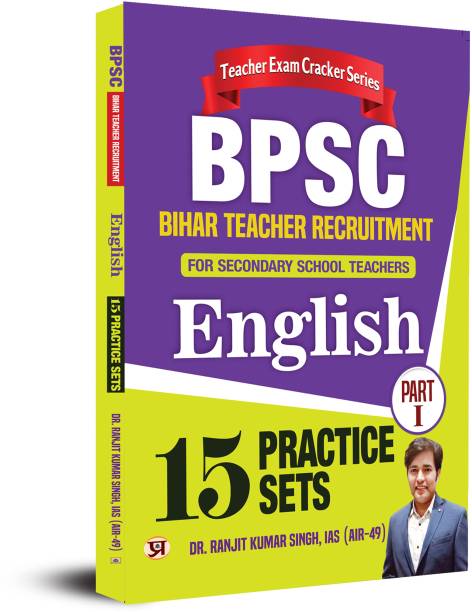 Bpsc Bihar Teacher Recruitment for Secondary School Teachers Part-1 English 15 Practice Sets  - Revised and Updated Syllabus 2022-2023 | Recommended Book for Best Performance in Competitive Exam