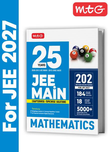 MTG 25 Years (2026-2002) JEE MAIN PYQ Book | 202 Chapter-wise & Topic-wise Previous Years Solved Papers Mathematics For 2027 Exam | Based on New Syllabus with Newly Added Weightage Analysis & Concept Repetition Tracker