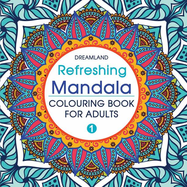 Refreshing Mandala- Colouring Book for Adults Book 1  - Colouring Book for Adults Book 1 - Coloring, Drawing, Painting Book | DIY Acitvity and Beginner Colouring Book for Relaxation