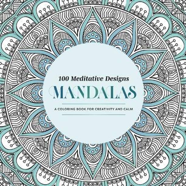 100 Meditative Designs: Mandalas