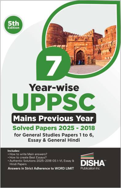 Disha 7 Year-wise UPPSC Mains Previous Year Solved Papers (2025 - 2018) for General Studies Papers 1 to 6, Essay & General Hindi - 5th Edition | UPPCS PYQs Question Bank | Uttar Pradesh