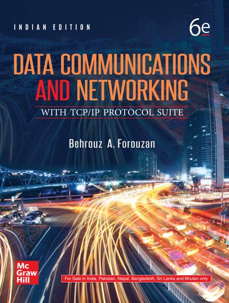 Data Communications and Networking with TCP/IP Protocol Suite | 6th Edition