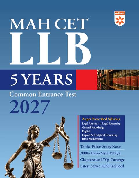 Arihant MAH CET LLB 5 Years Entrance Exam 2027 | Complete Guide for Legal Aptitude, Legal Reasoning, GK, English & Logical Reasoning | 3000+ MCQs, Chapterwise PYQs & Solved Paper 2026