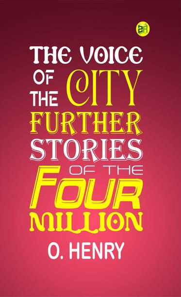 The Voice of the City: Further Stories of the Four Million
