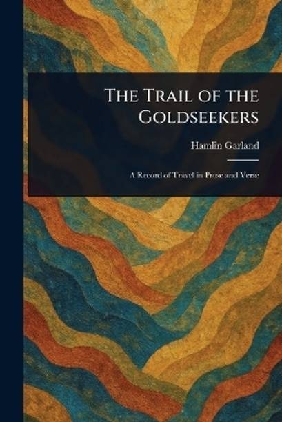 The Trail of the Goldseekers