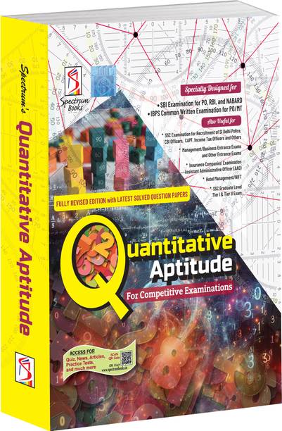 Spectrum Books Quantitative Aptitude for Competitive Examinations | Government and Entrance Exams (Banking, SSC, Police, Management, Civil Services, etc.) with Solved Papers - 2025/ Edition