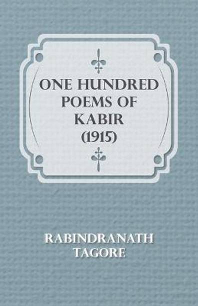 One Hundred Poems Of Kabir (1915)