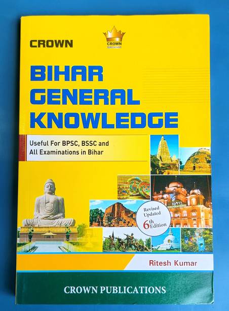 bihar general knowledge useful for BPSC,BSSC and all Examinations in Bihar Edition 6th,Year 2024