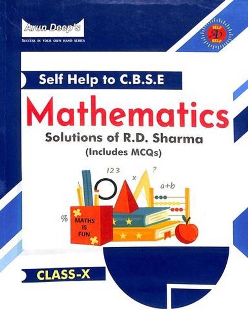 Arun Deeps Self-Help To Cbse Mathematics (Solutions Of R.D. Sharma) Class 10 (2024)