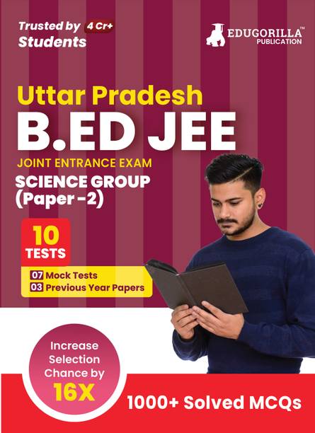 UP B.Ed JEE Science Group : Paper 2 Exam  - 2024 (English Edition) - 7 Mock Tests and 3 Previous Year Papers (1000 Solved Questions) with Free Access to Online Tests