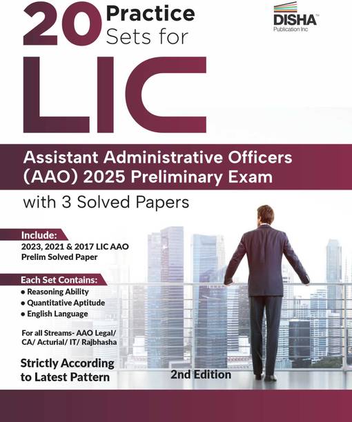 Disha 20 Practice Sets for LIC Assistant Administrative Officers (AAO) 2025 Preliminary Exam with 3 Previous Year Solved Papers 2nd Edition