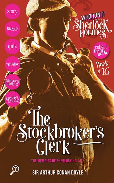 THE STOCKBROKER'S CLERK - THE MEMOIRS OF SHERLOCK HOLMES: WHODUNIT WITH SHERLOCK HOLMES