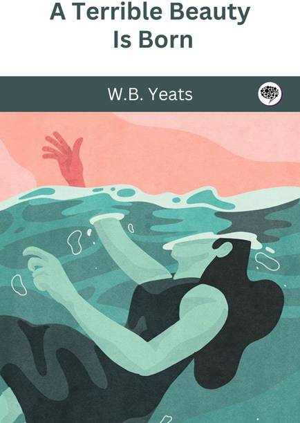 A Terrible Beauty Is Born