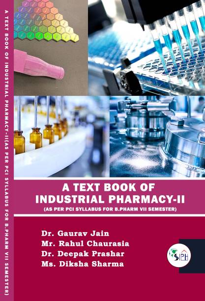 A TEXT BOOK OF INDUSTRIAL PHARMACY-II(As per PCI Syllabus for B.Pharm VII Semester)