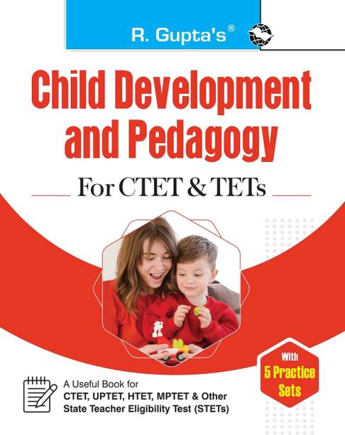 Child Development and Pedagogy for CTET & TETs (With 5 Practice Sets)